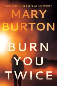 Burn You Twice (Montana #1)