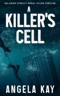 A Killer's Cell (Aidan O'Reilly FBI Thriller Series #4)