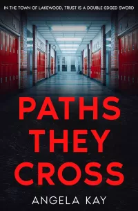 Paths They Cross (Lakewood Secrets Psychological Thrillers)