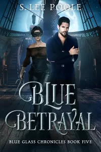 Blue Betrayal (Blue Glass Chronicles #5)