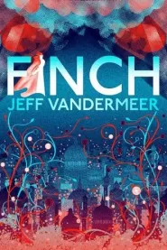 Finch (Ambergris Cycle #3)