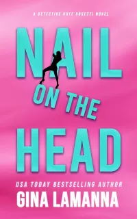 Nail on the Head (Detective Kate Rosetti Mystery #5)