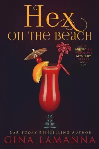 Hex on the Beach (The Magic & Mixology Mystery Series #1)