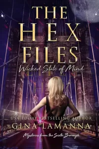 The Hex Files: Wicked State of Mind (Mysteries from the Sixth Borough #3)