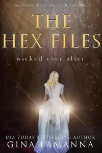 The Hex Files: Wicked Ever After (Mysteries from the Sixth Borough #7)