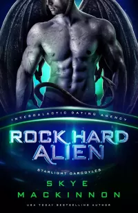 Rock Hard Alien: Starlight Gargoyles #1 (Starlight Alien Mail Order Brides #10)