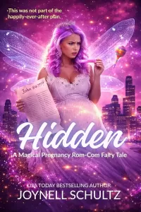 Hidden: A Funny Fairy Tale Romance About a Very Unexpected Pregnancy (Tales of the Fairy Godmothers #1)