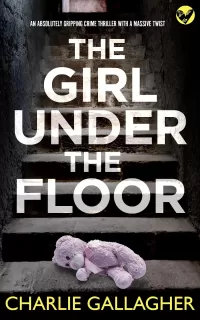 THE GIRL UNDER THE FLOOR (Detective Maddie Ives #8)