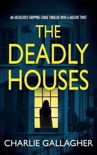 THE DEADLY HOUSES (Detective Maddie Ives #6)