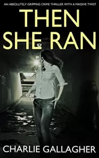 Then She Ran (Langthorne Police Series #6)