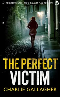 THE PERFECT VICTIM (Abigail Morton Thrillers #3)