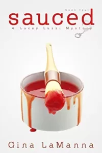 Sauced (Lacey Luzzi Mafia Mysteries #4)