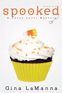 Spooked (Lacey Luzzi Mafia Mysteries #6)