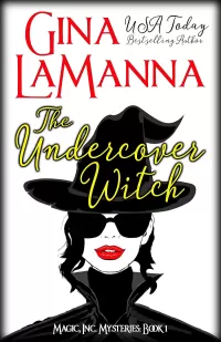 The Undercover Witch (MAGIC, Inc. Mysteries #1)