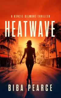 Heatwave (Kenzie Gilmore Crime Thriller #3)