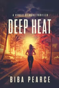 Deep Heat (Kenzie Gilmore Crime Thriller #5)