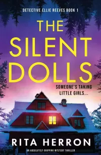 The Silent Dolls (Detective Ellie Reeves #1)