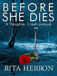 Before She Dies (Slaughter Creek #0.5)