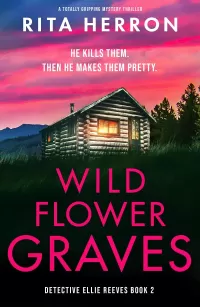 Wildflower Graves (Detective Ellie Reeves #2)