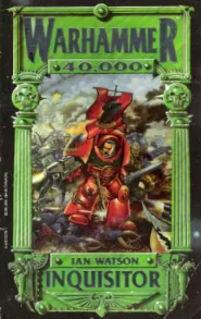 Inquisitor (Warhammer 40,000: The Inquisition War Trilogy #1)