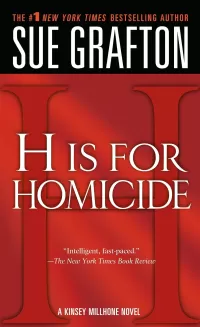 H is for Homicide (Kinsey Millhone #8)