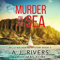 Murder on the Sea (Bella Walker FBI Mystery Series #2)
