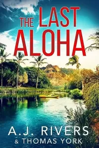 The Last Aloha (Bella Walker FBI Mystery Series #3)