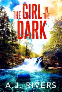 The Girl in the Dark (Emma Griffin® FBI Mystery #29)