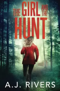 The Girl and the Hunt (Emma Griffin® FBI Mystery #6)