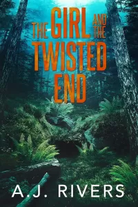The Girl and the Twisted End (Emma Griffin® FBI Mystery #21)