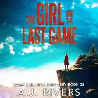 The Girl and the Last Game (Emma Griffin® FBI Mystery #35)