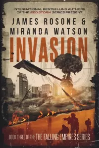 Invasion (The Falling Empires Series #3)