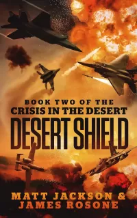 Desert Shield (Crisis in the Desert #2)