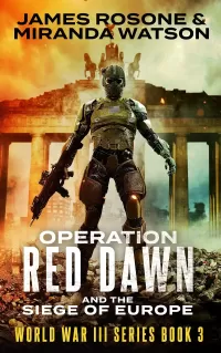 Operation Red Dawn (World War III Series #3)
