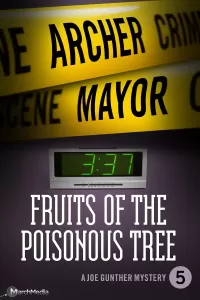 Fruits of the Poisonous Tree (Joe Gunther Mysteries #5)