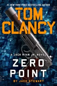 Tom Clancy Zero Point (Jack Ryan Jr. #16)