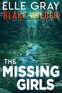 The Missing Girls (Blake Wilder FBI Mystery Thriller #12)