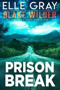 Prison Break (Blake Wilder FBI Mystery Thriller #24)