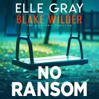 No Ransom (Blake Wilder FBI Mystery Thriller #30)