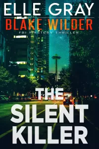 The Silent Killer (Blake Wilder FBI Mystery Thriller #32)