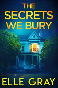 The Secrets We Bury (A Chesapeake Valley Mystery #3)