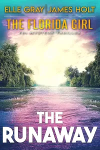 The Runaway (The Florida Girl FBI Mystery Thriller #3)