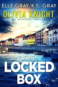 The Locked Box (Olivia Knight FBI Mystery Thriller #6)