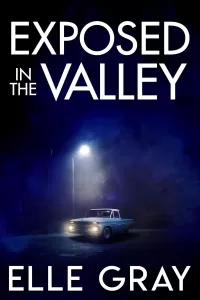 Exposed in the Valley (A Sapphire Valley Mystery #7)