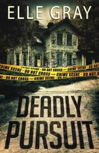 Deadly Pursuit (Pax Arrington Mysteries #0.5)