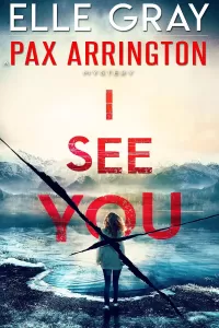 I See You (Pax Arrington Mysteries #1)