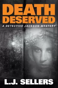 Death Deserved (Detective Jackson Mystery Thrillers #11)