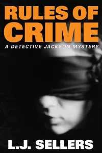 Rules of Crime (Detective Jackson Mystery Thrillers #7)