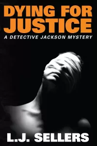 Dying for Justice (Detective Jackson Mystery Thrillers #5)