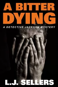 A Bitter Dying (Detective Jackson Mystery Thrillers #12)
